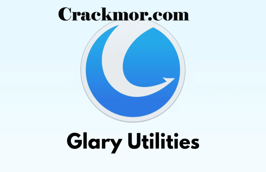 Glary Utilities Pro Crack +  Free Download [Latest-2026]